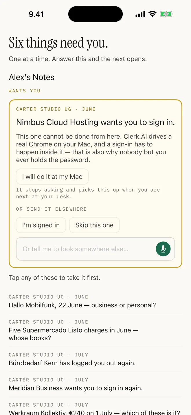 The same card on an iPhone: Clerk.AI saying Nimbus Cloud Hosting wants you to sign in, with a button to do it at the Mac instead, “I’m signed in”, “Skip this one”, and a field with a hold-to-speak control for answering from wherever you are. Beneath it, five more things waiting — among them Hallo Mobilfunk and Bürobedarf Kern.